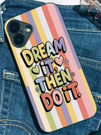 Dream & Do Printed Glass Back iPhone Covers (11–16) Series | Cute Designs