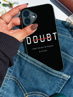 Erase Doubt Printed Glass Back iPhone Covers (11–16) Series | Aesthetic Designs