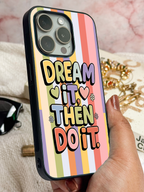 Dream & Do Printed Glass Back iPhone Covers (11–16) Series | Cute Designs